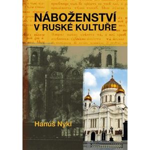 Náboženství v ruské kultuře - Hanuš Nykl