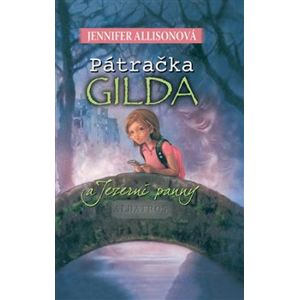 Pátračka Gilda a Jezerní panny - Jennifer Allisonová