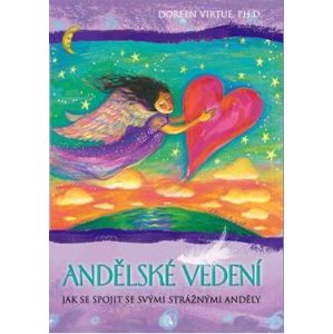 Andělské vedení. Jak se spojit se svými strážnými anděly - Doreen Virtue