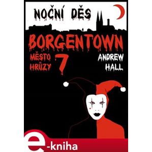 Noční děs. Borgentown, město hrůzy 7 - Andrew Hall e-kniha