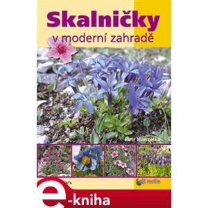 Skalničky v moderní zahradě - Petr Hanzelka e-kniha