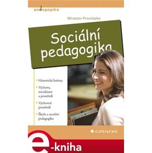 Sociální pedagogika - Miroslav Procházka e-kniha