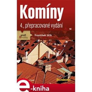 Komíny. 4., přepracované vydání - František Jiřík e-kniha