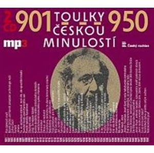 Toulky českou minulostí 901-950, CD - Josef Veselý
