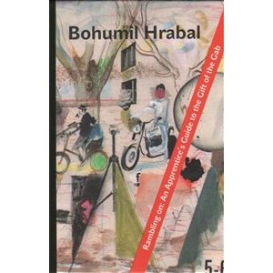 Rambling On: An Apprentice&apos;s Guide to the Gift of the Gab - Bohumil Hrabal