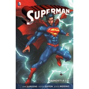 Superman 2: Tajnosti a lži - Keith Giffen, Jesús Merino, Dan Jurgens