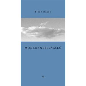 Modroznebesnášeč - Elkan Hayek