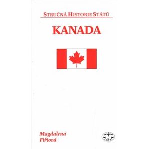 Kanada - stručná historie států - Magdalena Fiřtová