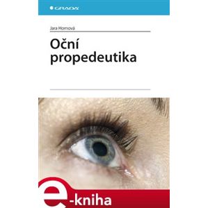 Oční propedeutika - Jana Hornová e-kniha
