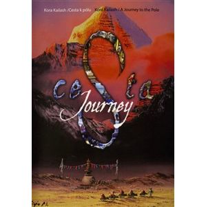 Cesta k pólu/ A Journey to the Pole/Kora Kailash - Oldřich Bubák