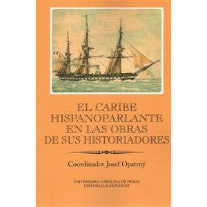 El Caribe hispanoparlante en las obras de sus historiadores