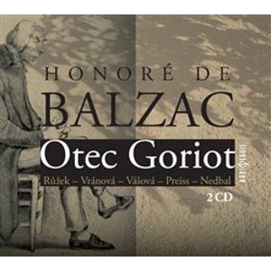 Otec Goriot, CD - Honoré de Balzac