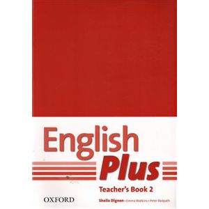 English Plus 2 Teacher´s book with photocopiable resources - B. Wetz, Sheila Dignen, J. Styring, N. Tims