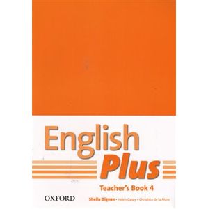 English Plus 4 Teacher´s Book with photocopiable resources - Sheila Dignen