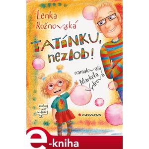 Tatínku, nezlob! - Lenka Rožnovská, Markéta Vydrová e-kniha