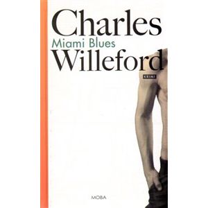 Miami Blues - Charles Willeford