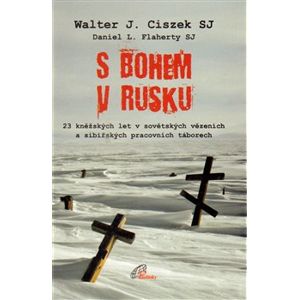 S Bohem v Rusku - Walter Ciszek