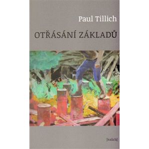 Otřásání základů - Paul Tilich