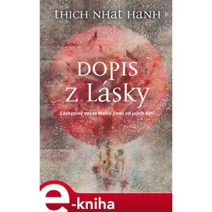 Dopis z lásky - Thich Nhat Hanh e-kniha