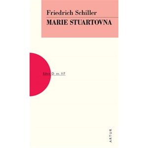 Marie Stuartovna - Friedrich von Schiller