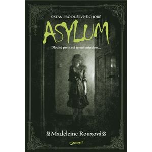 Asylum - Ústav pro duševně choré - Madeleine Rouxová