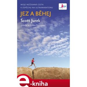 Jez a běhej - Jurek Scott e-kniha