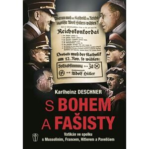 S Bohem a s fašisty - Karlheinz Deschner