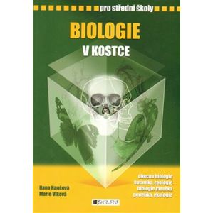 Biologie v kostce pro SŠ - Hana Hančová, Pavel Kantorek, Marie Vlková, Petr Ptáček