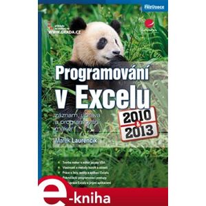 Programování v Excelu 2010 a 2013. záznam, úprava a programování maker - Marek Laurenčík e-kniha