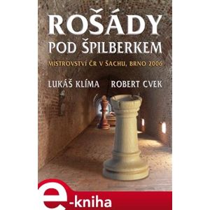Rošády pod Špilberkem - Robert Cvek, Lukáš Klíma e-kniha