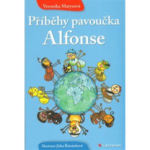 Příběhy pavoučka Alfonse - Veronika Matysová