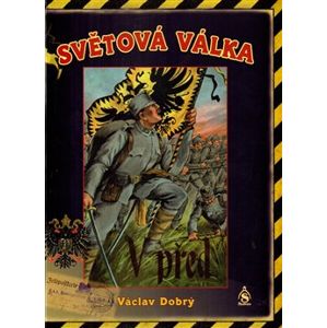 Světová válka - Václav Dobrý
