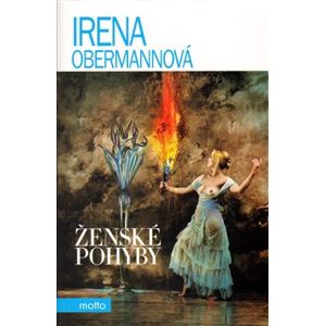 Ženské pohyby - Irena Obermannová
