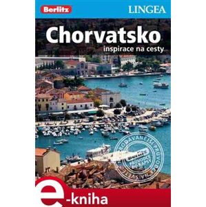 Chorvatsko. Inspirace na cesty e-kniha