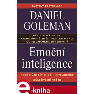 Emoční inteligence - Daniel Goleman e-kniha