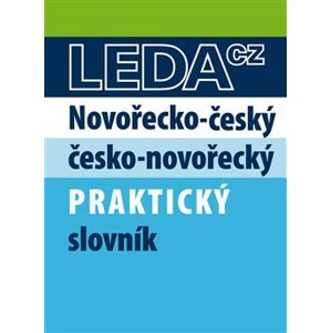 Novořecko-český a česko-novořecký praktický slovník - L. Papadopulos, L. Kopecká, Georgia Zerva Pilicidu