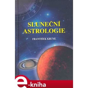 Sluneční astrologie - František Kruml e-kniha