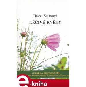 Léčivé květy - Diane Steinová e-kniha