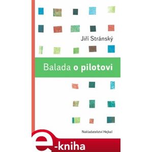 Balada o pilotovi - Jiří Stránský e-kniha