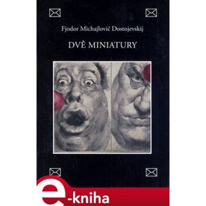 Dvě miniatury - Fjodor Michajlovič Dostojevskij e-kniha