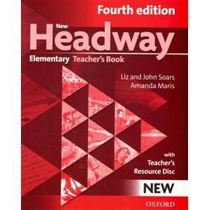New Headway Fourth Edition Elementary Teacher´s Book with Teacher´s Resource Disc - Liz Soars, John Soars