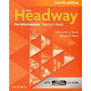 New Headway Fourth Edition Pre-intermediate Teacher´s Book with Teacher´s Resource Disc - Amanda Maris, Liz Soars, John Soars
