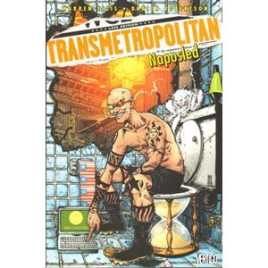 Transmetropolitan 10: Naposled - Warren Ellis, Darick Robertson