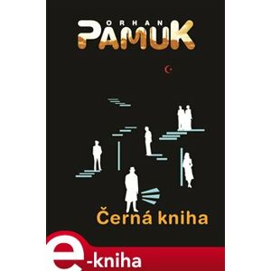 Černá kniha - Orhan Pamuk e-kniha