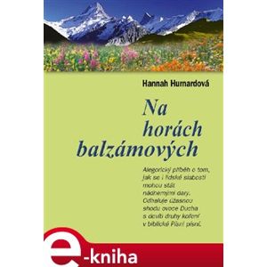 Na horách balzámových - Hannah Hurnardová e-kniha
