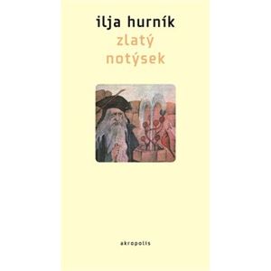 Zlatý notýsek - Ilja Hurník