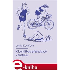 K identifikaci předpokladů v triatlonu - L. Kovářová