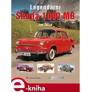 Legendární Škoda 1000 MB - Jan Tuček e-kniha
