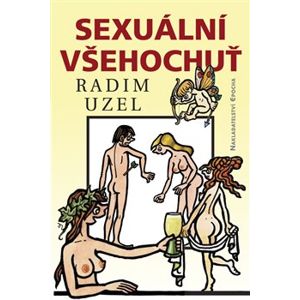 Sexuální všehochuť - Radim Uzel