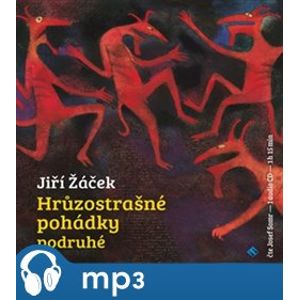 Hrůzostrašné pohádky podruhé, mp3 - Jiří Žáček